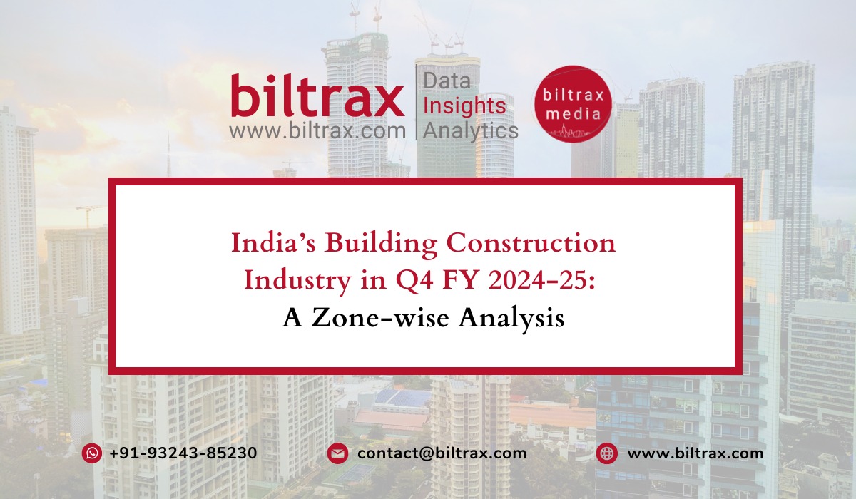 India’s Building Construction Industry in Q4 FY 2024-25