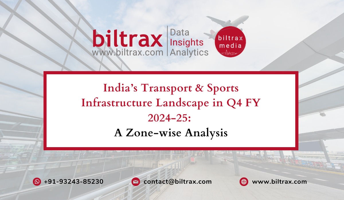 India’s Transport & Sports Infrastructure Landscape in Q4 FY 2024-25