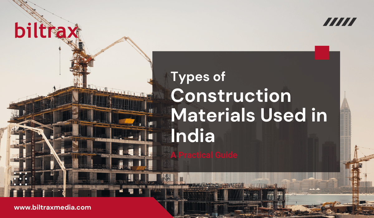 Types of Construction Materials Used in India